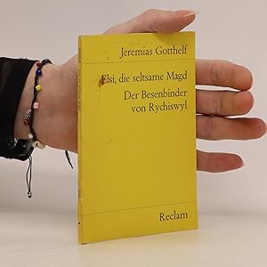 Bild des Verkufers fr Elsi, die seltsame Magd. Besenbinder von Rychiswyl zum Verkauf von Bookbot