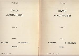 Diwan al-Mutanabbi Vol. 1+2 - Diwan Abi- - aiyib al-Mutanabbi. 1 e 2. (Al-'rf a - aiyib fi sar  D...