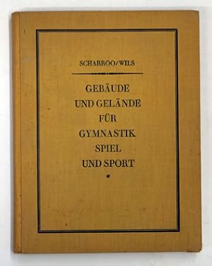 Bild des Verkufers fr Gebude und Gelnde fr Gymnastik, Spiel und Sport. Leitfaden fr den Bau, die Anlage und die Einrichtung. zum Verkauf von antiquariat peter petrej - Bibliopolium AG