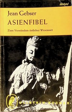 Seller image for Asienfibel: Zum Verstndnis stlicher Wesensart. for sale by books4less (Versandantiquariat Petra Gros GmbH & Co. KG)