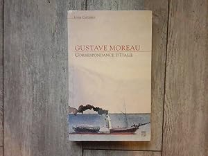 Seller image for Gustave Moreau ; Correspondance d'Italie for sale by Librairie Brjon