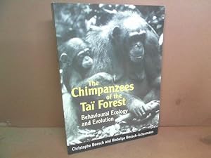 Imagen del vendedor de The Chimpanzees of the Tai Forest. Behavioural Ecology and Evolution. a la venta por Antiquariat Deinbacher
