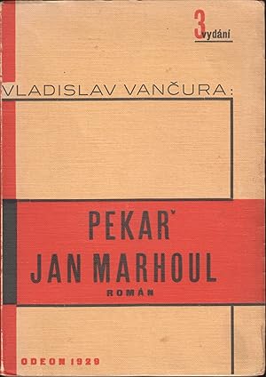 [INSCRIBED BY TOYEN AND VAN URA TO NEZVAL] Peka  Jan Marhoul: román [The baker Jan Marhoul: a nov...