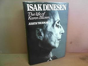 Seller image for Isak Dinesen. The Life of Karen Blixen for sale by Antiquariat Deinbacher