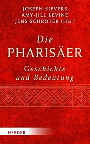 Seller image for Die Phariser - Geschichte und Bedeutung for sale by BuchWeltWeit Ludwig Meier e.K.