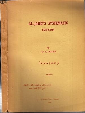 Al-Jahiz's Systematic Criticism - An- Naqd al-manhagi inda al-Ga?iz / talif al-duktur Daud Sallum...