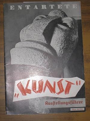 Führer durch die Ausstellung Entartete Kunst. (Umschlagtitel: Entartete "Kunst". Ausstellungsführ...