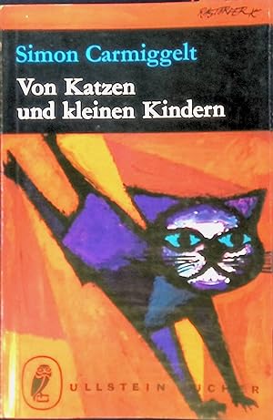 Imagen del vendedor de Von Katzen und kleinen Kindern. a la venta por books4less (Versandantiquariat Petra Gros GmbH & Co. KG)
