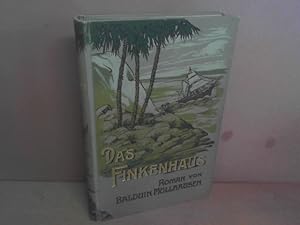 Bild des Verkufers fr Das Finkenhaus. Roman. (= Balduin Mllhausen Illustrierte Romane, Dritte Serie, Band 8). zum Verkauf von Antiquariat Deinbacher