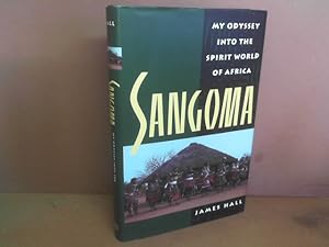 Seller image for Sangoma. - My Odyssey into the Spirit World of Africa. for sale by Antiquariat Deinbacher