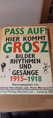 Imagen del vendedor de Pass auf! Hier kommt Grosz. Bilder, Rhythmen und Gesnge 1915-1918 a la venta por Versandantiquariat Schfer