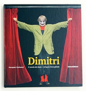 Image du vendeur pour Dimitri. Il mondo del clown ? Un?opera d?arte globale. mis en vente par antiquariat peter petrej - Bibliopolium AG