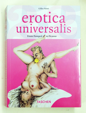 Seller image for Erotica universalis: from Pompeii to Picasso. for sale by antiquariat peter petrej - Bibliopolium AG