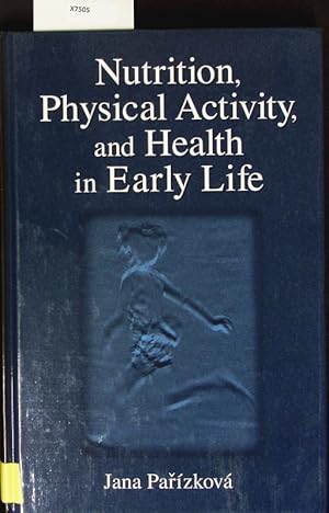 Bild des Verkufers fr Nutrition, physical activity, and health in early life. zum Verkauf von Antiquariat Bookfarm