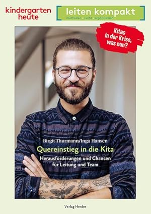 Seller image for Quereinstieg in die Kita. Herausforderungen und Chancen fr Leitung und Team for sale by BuchWeltWeit Ludwig Meier e.K.