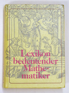 Seller image for Lexikon bedeutender Mathematiker. for sale by antiquariat peter petrej - Bibliopolium AG