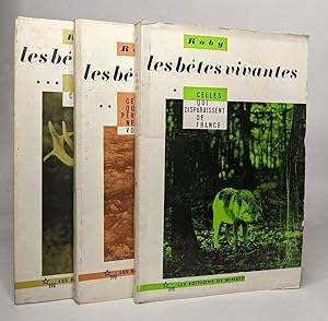 Lot de 3 tomes de Roby - les bêtes vivantes - tome I Celles qui disparaissent de France / tome II...