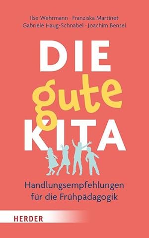 Seller image for Die gute Kita for sale by BuchWeltWeit Ludwig Meier e.K.