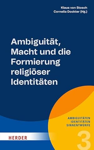 Seller image for Ambiguitt, Macht und die Formierung religiser Identitten for sale by BuchWeltWeit Ludwig Meier e.K.