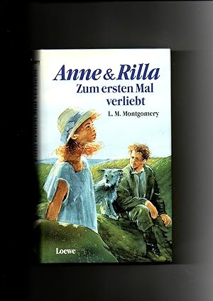 L. M. Montgomery, Anne und Rilla - Zum ersten Mal verliebt