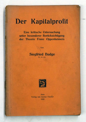 Der Kapitalprofit. Eine kritische Untersuchung unter besonderer Berücksichtigung der Theorie Fran...