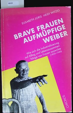 Bild des Verkufers fr Brave Frauen, aufmpfige Weiber. zum Verkauf von Antiquariat Bookfarm