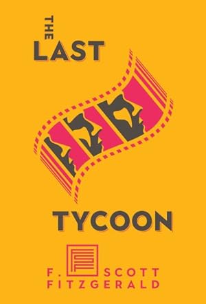 Seller image for Last Tycoon : The Authorized Text for sale by GreatBookPrices