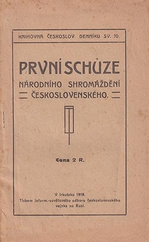 Imagen del vendedor de [CZECH LEGION PUBLISHING] T?snopiseck zprva o I. sch?zi nrodnho shrom?d?n ?eskoslovenskho v Praze dne 14. listopadu 1918 [Stenographic report about the first gathering of the Czechoslovak National Assembly on November 14, 1918]. Wrapper title: Prvn sch?ze nrodnho shrom?d?n ?eskoslovenskho [The first meeting of the Czechoslovak National Assembly]. Knihovna ?eskoslovenskho Dennku, sv. 10 [Library of the Czechoslovak Daily, vol. 10.]. a la venta por Penka Rare Books and Archives, ILAB