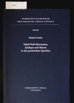 Immagine del venditore per Vokal-Null-Alternation, Synkope und Akzent in den permischen Sprachen. venduto da Antiquariat Bookfarm