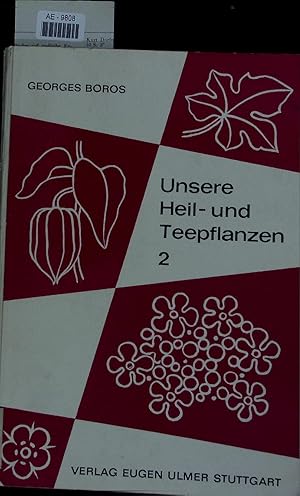 Immagine del venditore per Unsere Heil- und Teepflanzen II. venduto da Antiquariat Bookfarm