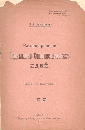 [ANARCHISM] Rasprostranenie Radikal?no-sotsialisticheskikh idei. Perevod s Frantsuzkogo. [The spr...