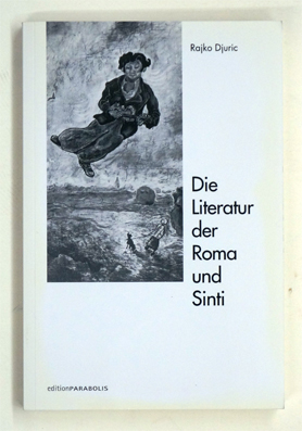 Seller image for Die Literatur der Roma und Sinti. for sale by antiquariat peter petrej - Bibliopolium AG