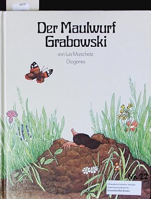 Seller image for Der Maulwurf Grabowski. for sale by Antiquariat Bookfarm