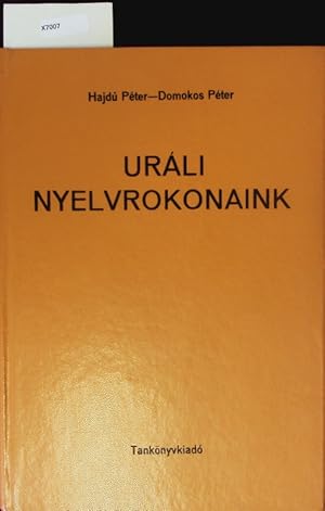 Bild des Verkufers fr Urli nyelvrokonaink. [egyetemi tanknyv]. zum Verkauf von Antiquariat Bookfarm