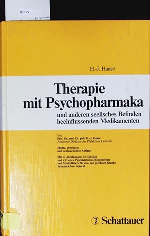 Seller image for Therapie mit Psychopharmaka und anderen seelisches Befinden beeinflussenden Medikamenten. for sale by Antiquariat Bookfarm