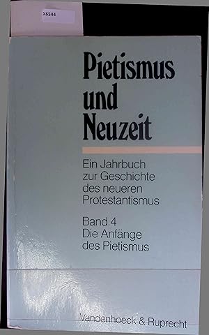 Seller image for Pietismus und Neuzeit. Ein Jahrbuch zur Geschichte des Neueren Protestantismus. Band 4 for sale by Antiquariat Bookfarm