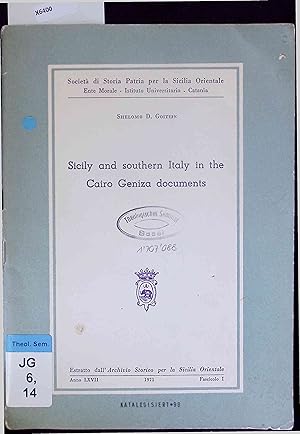 Bild des Verkufers fr Sicily and southern Italy in the Cairo Geniza documents. Estratto dall  Archivio Storico per la Sicilia Orientale Anno LXVII, Fascicolo I, 1971 zum Verkauf von Antiquariat Bookfarm