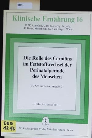 Bild des Verkufers fr Die Rolle des Carnitins im Fettstoffwechsel der Perinatalperiode des Menschen. zum Verkauf von Antiquariat Bookfarm