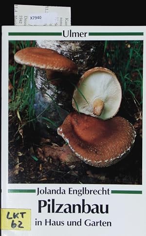 Bild des Verkufers fr Pilzanbau in Haus und Garten. zum Verkauf von Antiquariat Bookfarm