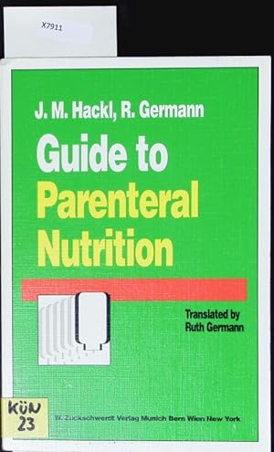 Bild des Verkufers fr Guide to parenteral nutrition. zum Verkauf von Antiquariat Bookfarm