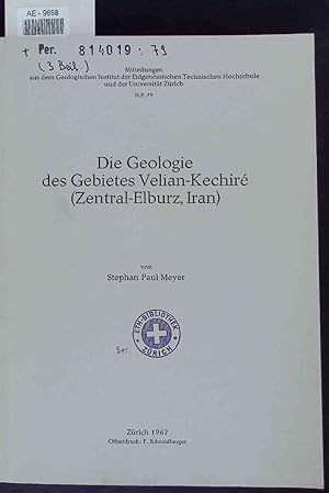 Seller image for Die Geologie des Gebietes Velian-Kechir (Zentral-Elburz, Iran). for sale by Antiquariat Bookfarm