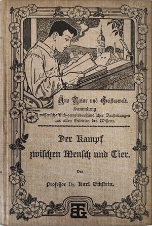 Imagen del vendedor de Der Kampf zwischen Mensch und Tier. (= Aus Natur und Geisteswelt, Bd. 18) a la venta por Antiquariat Bookfarm