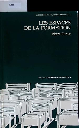 Seller image for Les Espaces de la Formation. Essais de Microcomparaison et de Microplanification for sale by Antiquariat Bookfarm