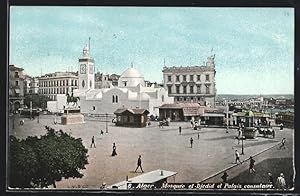 Ansichtskarte Alger, Mosquee el-Djedid et Palais consulaire