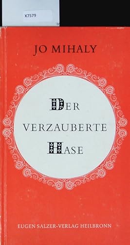 Bild des Verkufers fr Der verzauberte Hase. Zwei Tier-Erzhlungen. zum Verkauf von Antiquariat Bookfarm