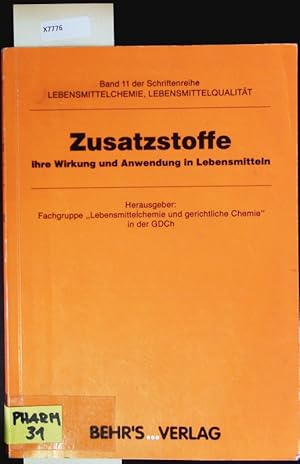 Seller image for Zusatzstoffe. Ihre Wirkung und Anwendung in Lebensmitteln ; Vortrge. for sale by Antiquariat Bookfarm