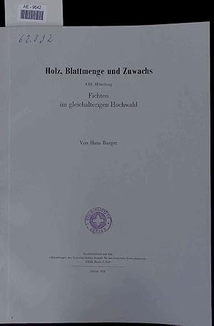 Bild des Verkufers fr Holz - Blattmenge und Zuwachs - Fichten im gleichalterigen Hochwald. XXIX Band - Heft 1 zum Verkauf von Antiquariat Bookfarm