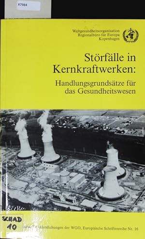 Image du vendeur pour Strflle in Kernkraftwerken. Handlungsgrundstze fr d. Gesundheitswesen; Bericht ber e. WGO-Tagung, Brssel, 23. - 27. November 1981. mis en vente par Antiquariat Bookfarm