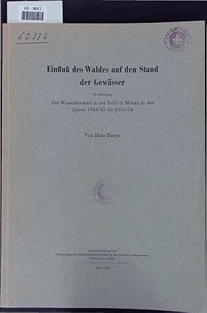 Bild des Verkufers fr Einflss des Waldes auf den Stand der Gewsser. Der Wasserhaushalt in der Valle di Melera in den Jahren 1944-45 bis 1953-54. XXXI Band - Heft 2 zum Verkauf von Antiquariat Bookfarm