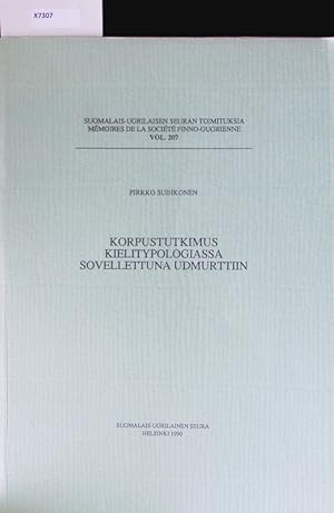 Seller image for Korpustutkimus kielitypologiassa sovellettuna udmurttiin. for sale by Antiquariat Bookfarm